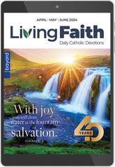 Apr/May/Jun 2024 Living Faith Digital Edition