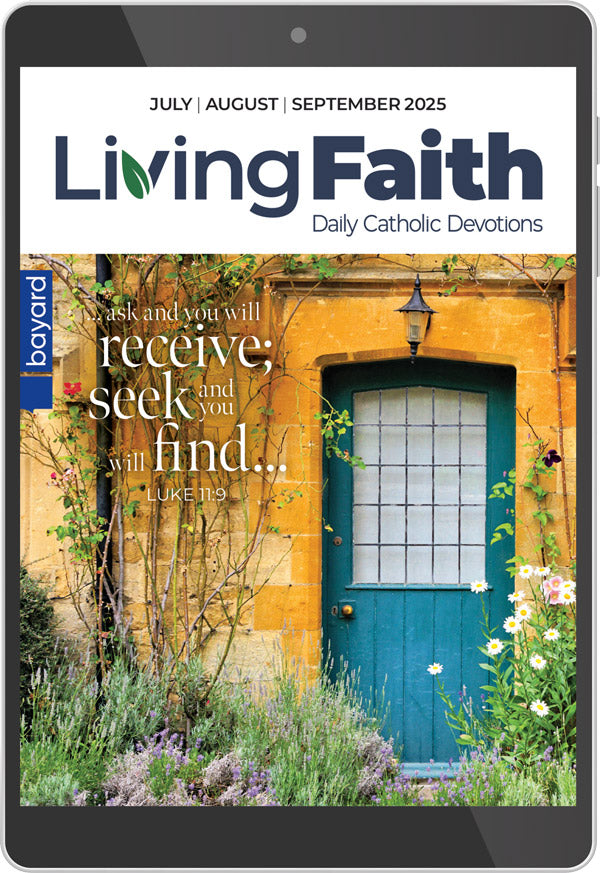 Jul/Aug/Sep 2025 Living Faith Digital Edition