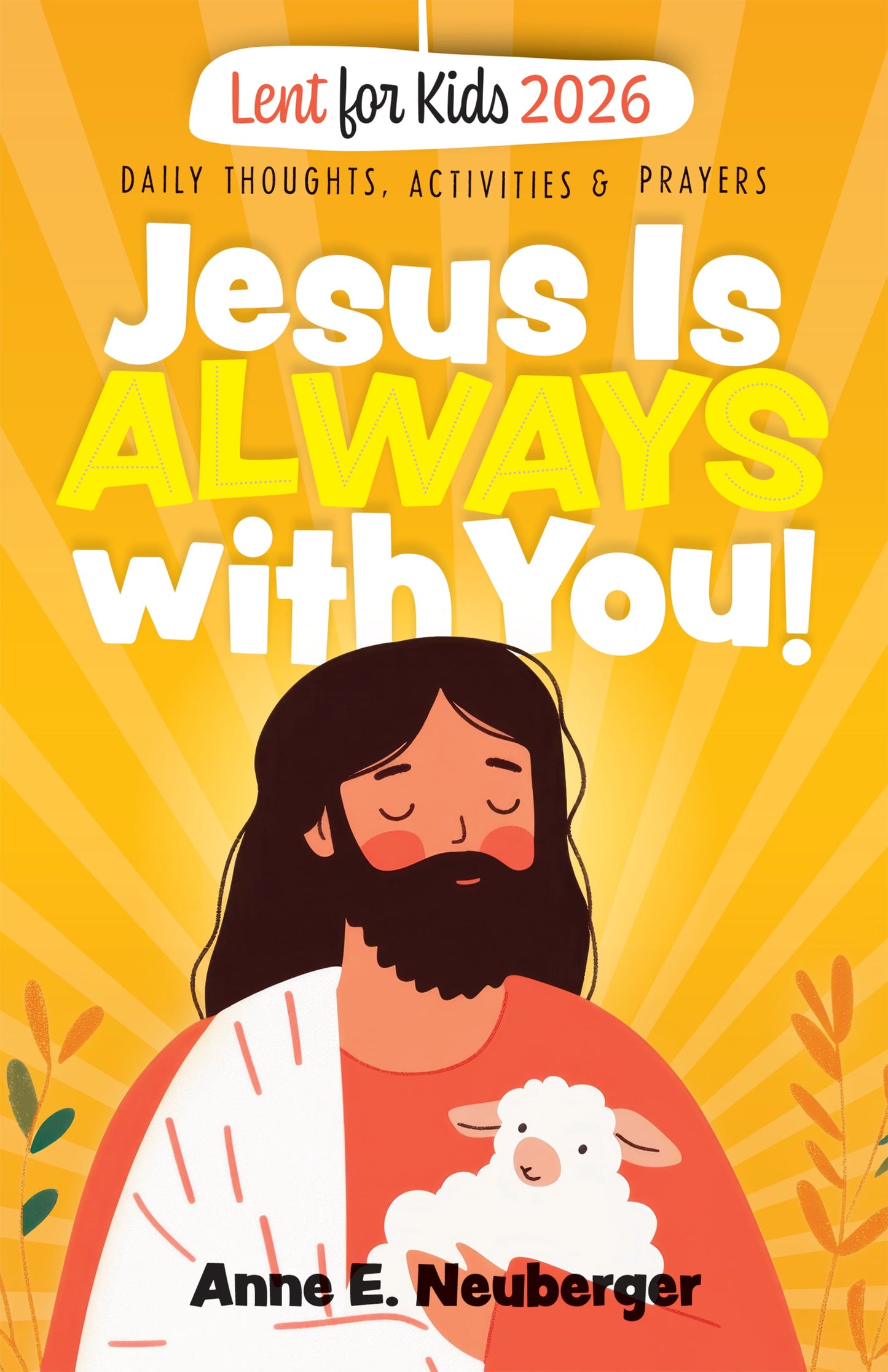 Lent 2026 for Kids Jesus Is Always with You!