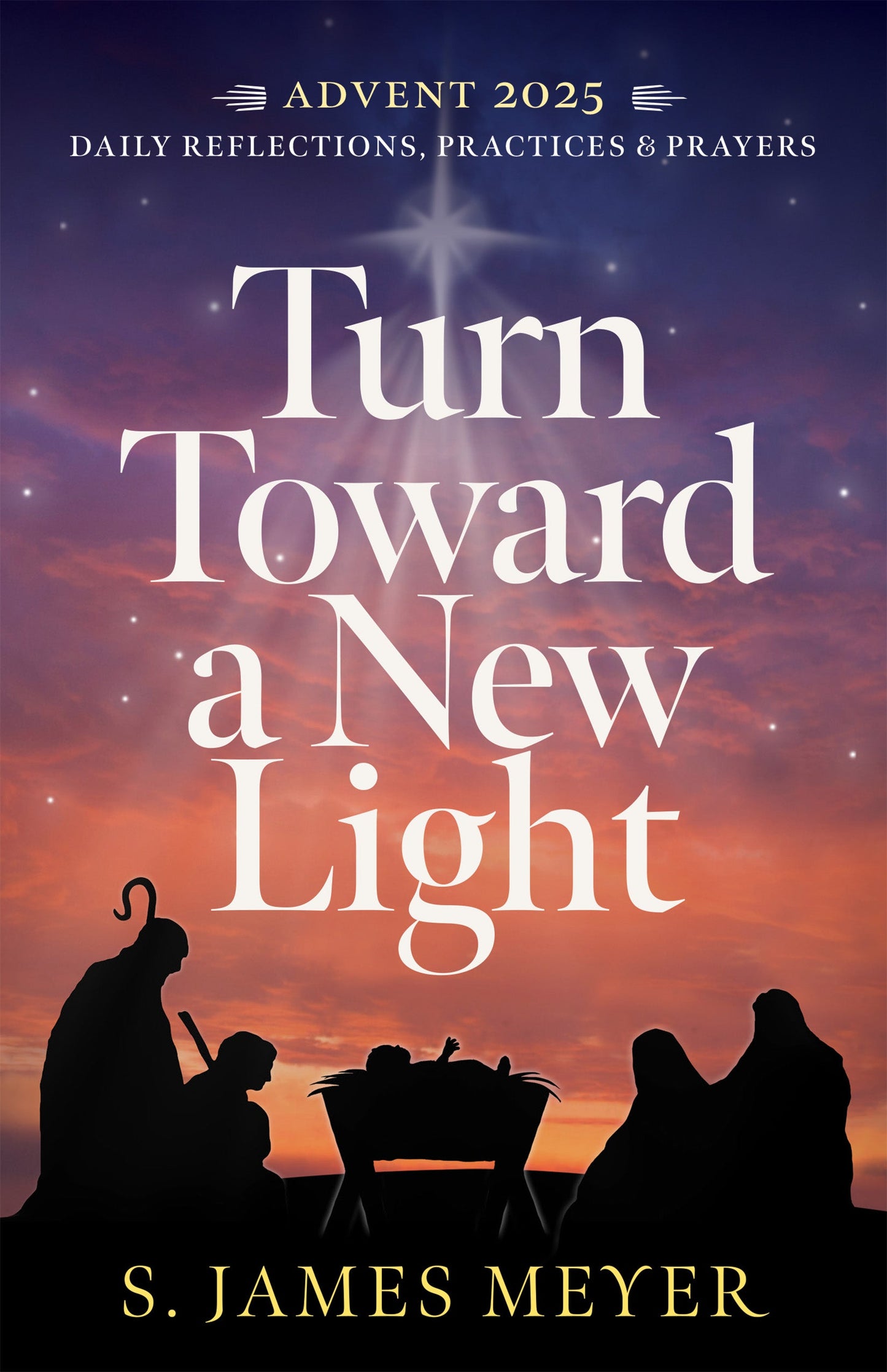 ADVENT 2025 Turn Toward a New Light
