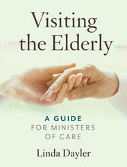 SALE - Visiting the Elderly – A Guide for Ministers of Care