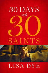 SALE- 30 Days with 30 Saints