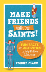 Make Friends with the Saints!
