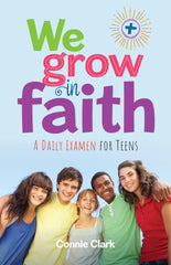 SALE - We Grow In Faith: A Daily Examen for Teens