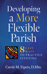 SALE - Developing a More Flexible Parish: 8 Easy Ways to Practice Pivoting