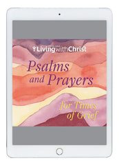 eBook Psalms and Prayers for Times of Grief - Living with Christ Special Issue