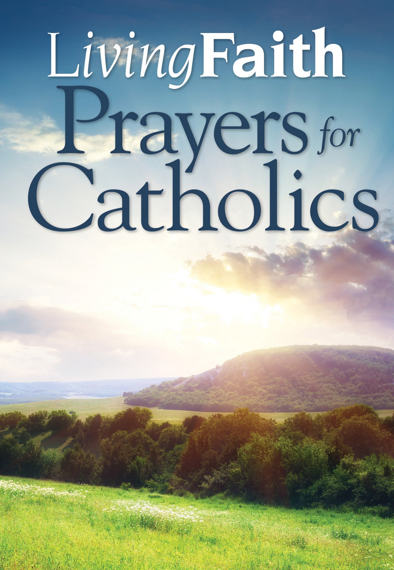 Living Faith Prayers for Catholics