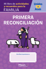 Mi libro de actividades y recuerdos para la familia — Reconciliación / My Family Activity and Memory Book — Reconciliation (Spanish) — Together in Jesus