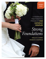 SALE! Strong Foundations Leader's Guide: A Marriage Preparation Program for Catholic Couples