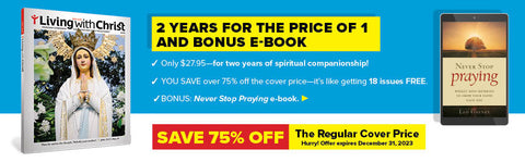Living with Christ Special Offer (2 Years for the Price of One)