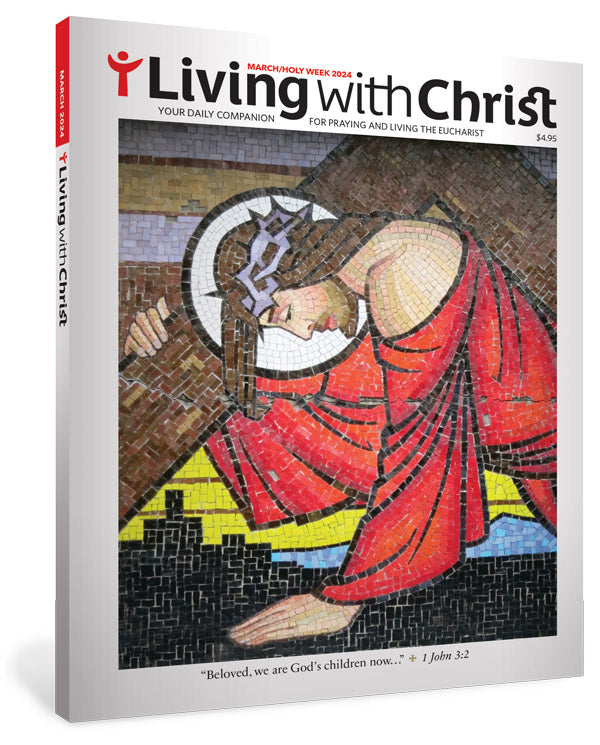 Living with Christ March + Holy Week 2024