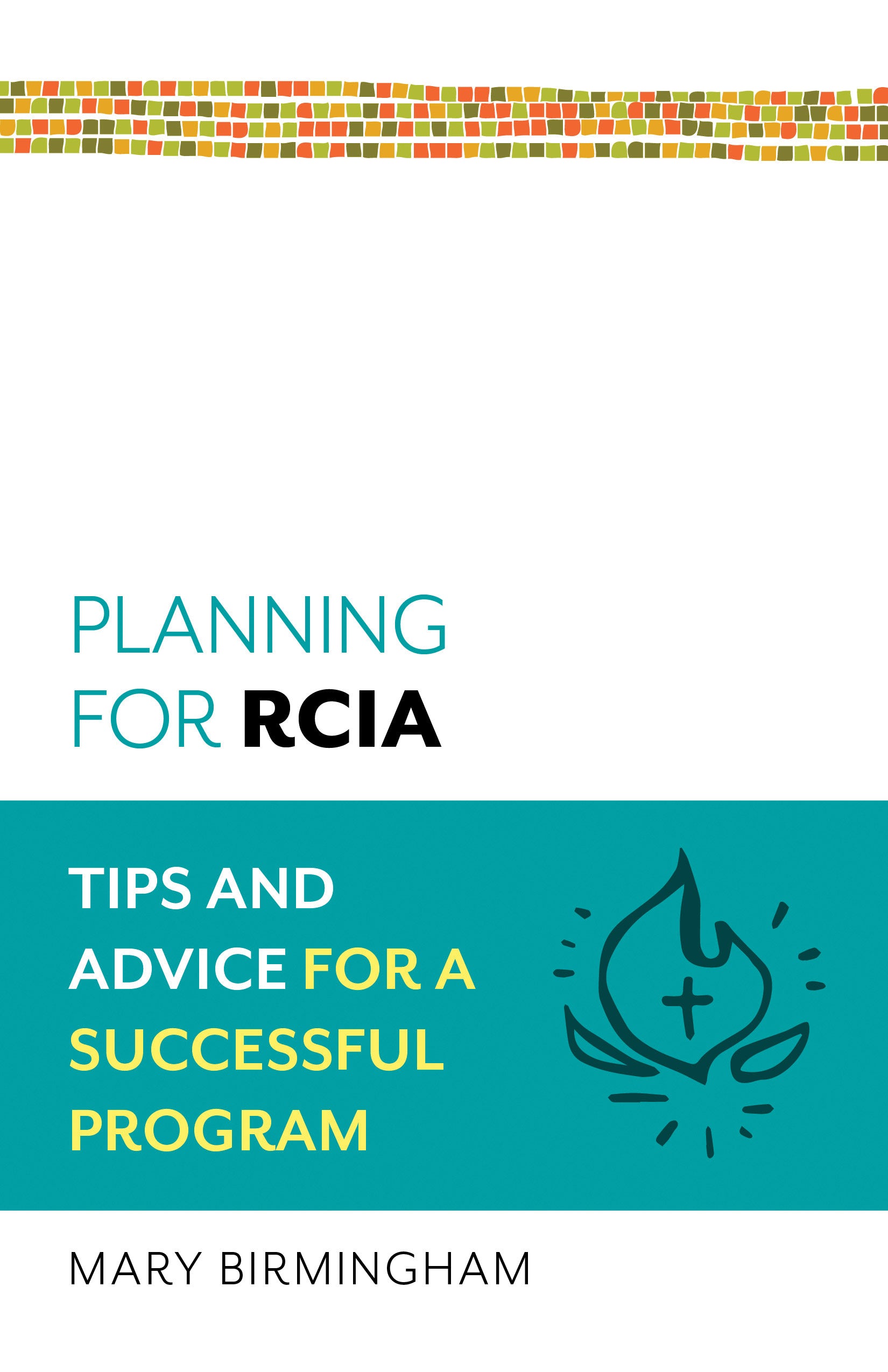 Planning for RCIA – Bayard Faith Resources