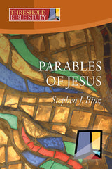 Threshold Bible Study: The Parables of Jesus