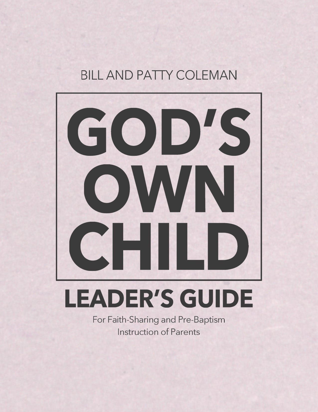 God's Own Child Leader's Guide