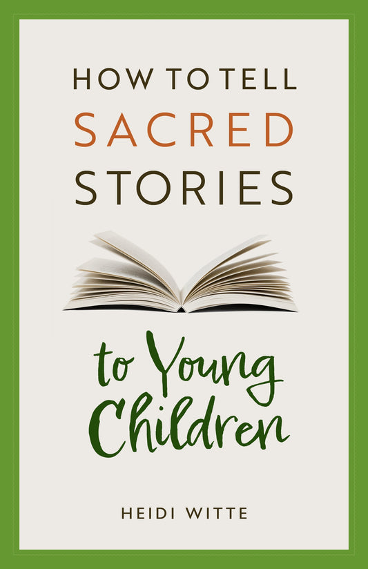 How to Tell Sacred Stories to Young Children