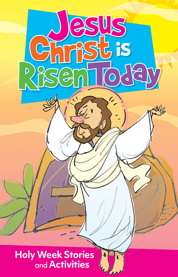 Jesus Christ Is Risen Today