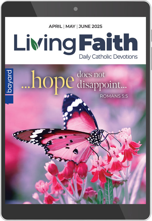 Apr/May/Jun 2025 Living Faith Digital Edition