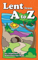 Lent from A to Z: An Alphabet of Activities for Kids