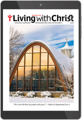 January 2024 Living with Christ Digital Edition