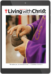February 2024 Living with Christ Digital Edition