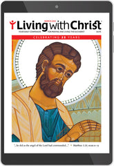 March 2025 Living with Christ Digital Edition