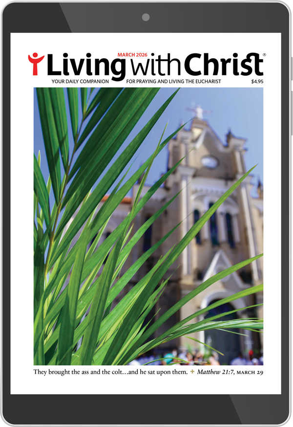 March 2026 Living with Christ Digital Edition