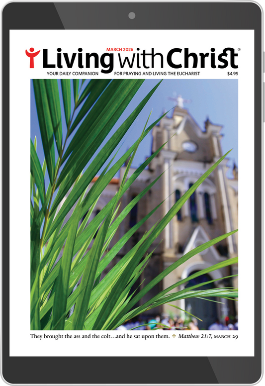 March 2026 Living with Christ Digital Edition