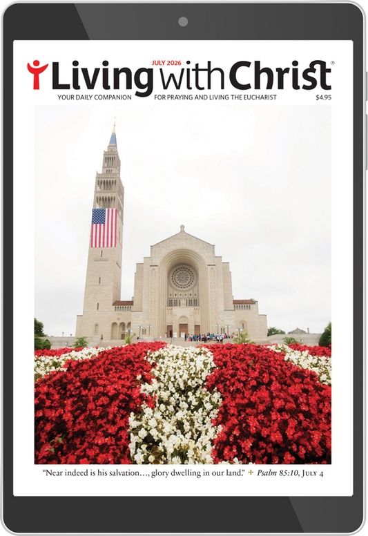 July 2026 Living with Christ Digital Edition