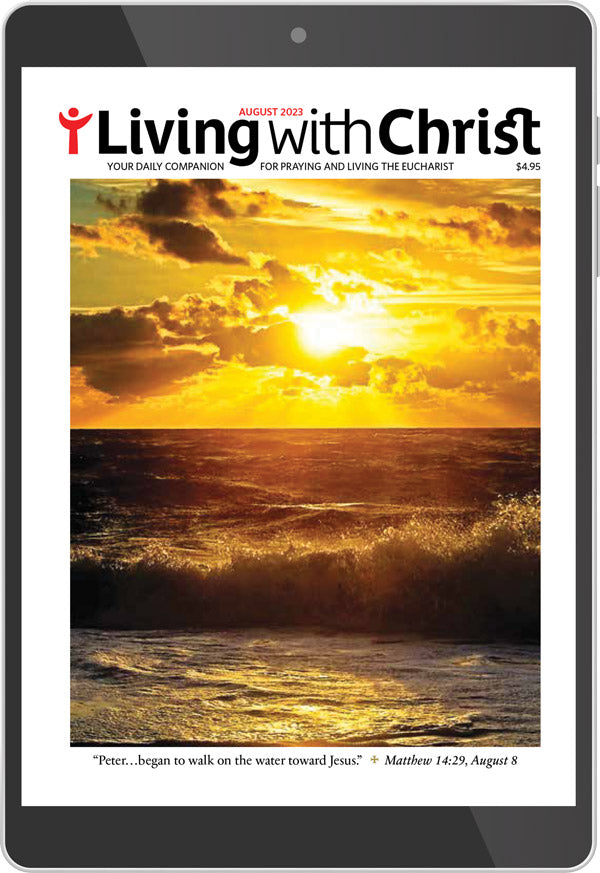 August 2023 Living with Christ Digital Edition