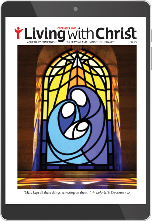 December 2023 Living with Christ Digital Edition