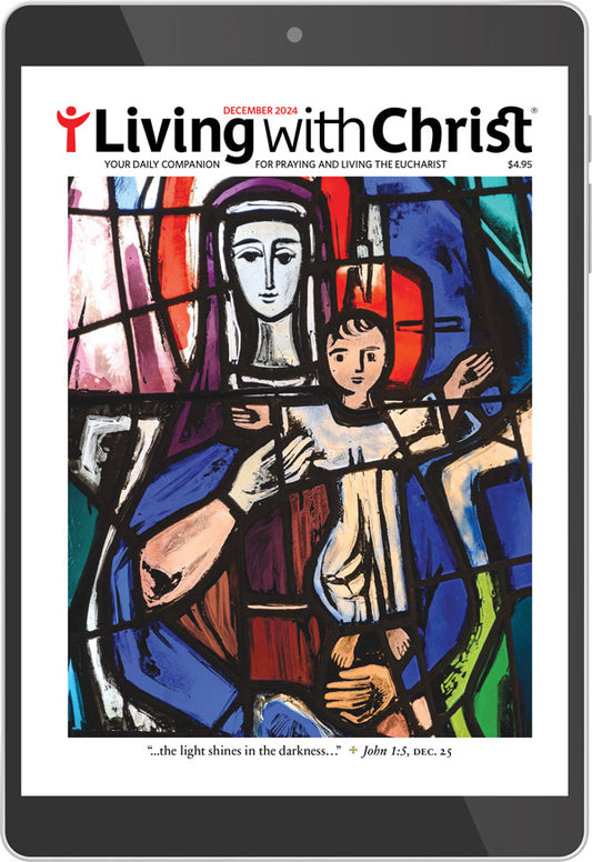 December 2024 Living with Christ Digital Edition