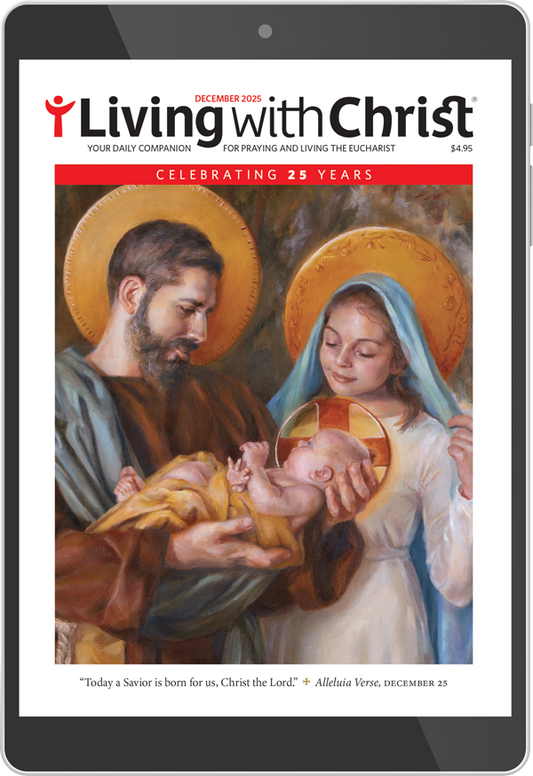 December 2025 Living with Christ Digital Edition