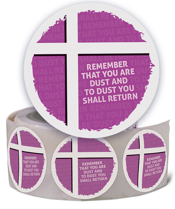 Dust You Shall Return (Roll of 100 Stickers)