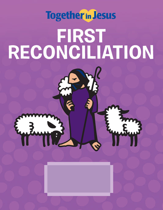 Together in Jesus First Reconciliation