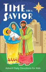 Time for a Savior: Advent Daily Devotions for Kids