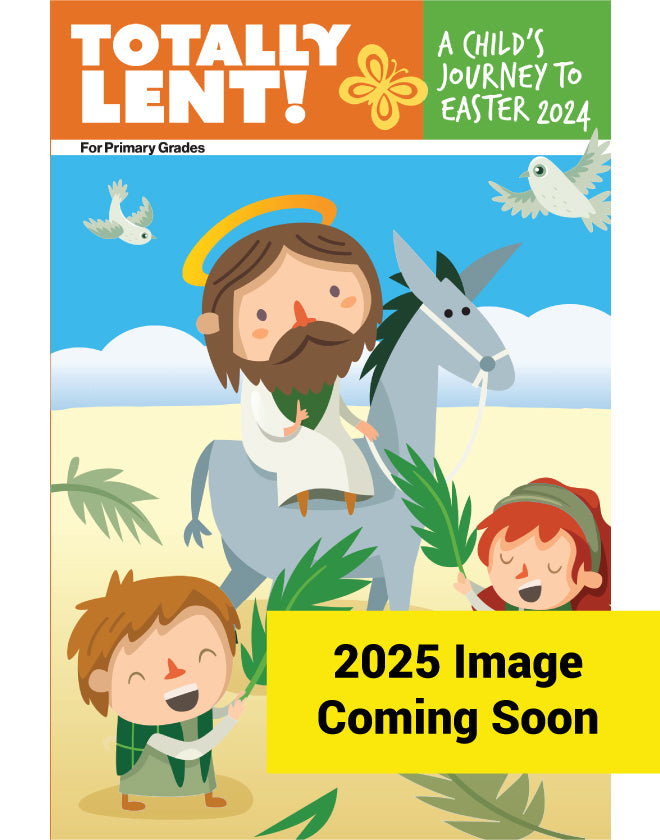 Totally Lent! 2025 (Primary) Bayard Faith Resources