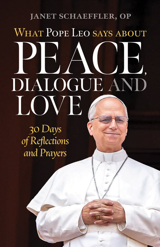 What Pope Leo Says about Peace, Dialogue and Love