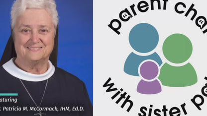 Parent Chat with Sister Pat (Video Series)