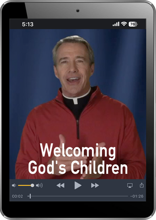 Welcoming God’s Children