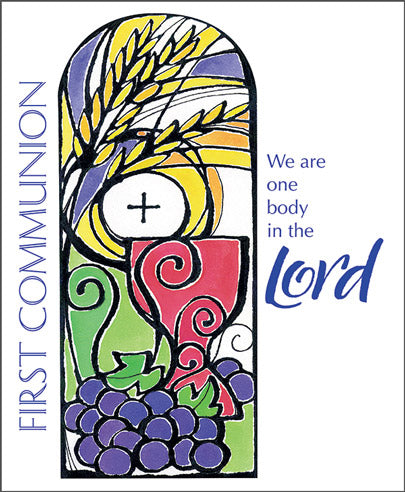 We Are One Body In The Lord - First Communion