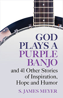 God Plays a Purple Banjo