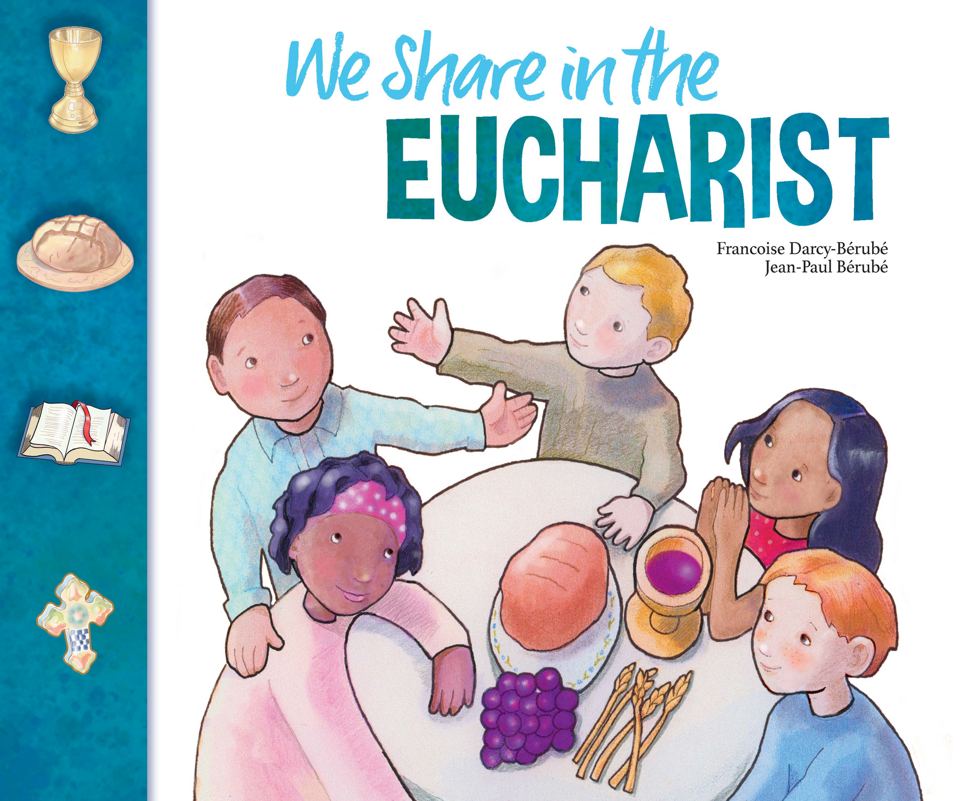 First Eucharist: We Share in the Eucharist Book - White and Blue Cover with 4 Children at Table Drawing