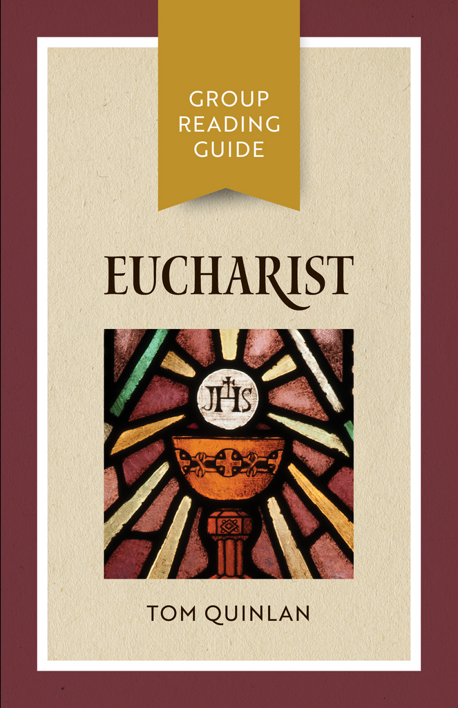 Eucharist - Group Reading Guide