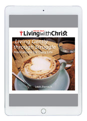 eBook Living Gently through Struggle - Living with Christ Special Issue