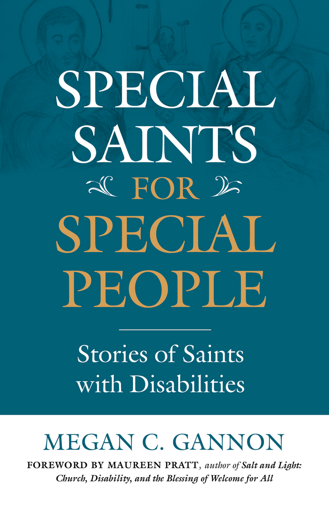 Special Saints for Special People - Stories of Saints with Disabilities