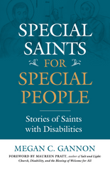 Special Saints for Special People - Stories of Saints with Disabilities