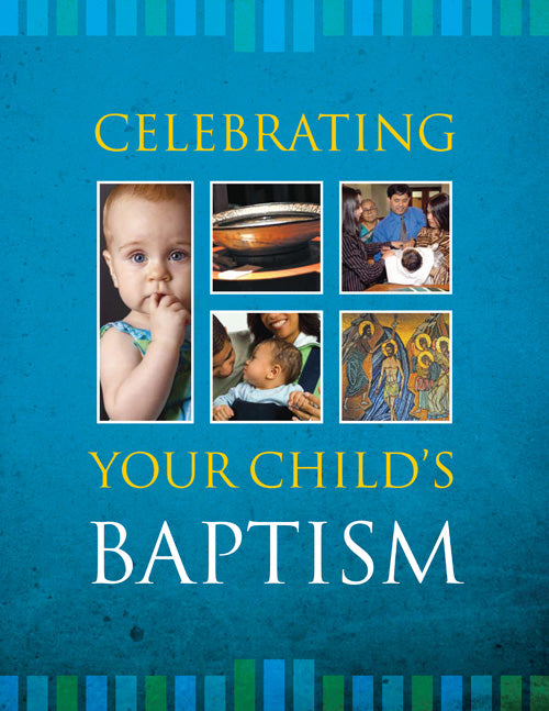 Celebrating Your Child's Baptism