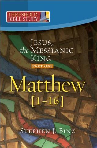 Threshold Bible Study: Jesus, The Messianic King Part 1