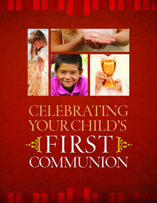 "Celebrating Your Child's First Communion" cover features four pictures of children celebrating their first communion in a red background.