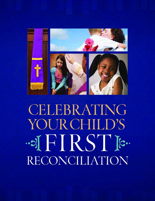 Celebrating Your Child's First Reconciliation Book - White and Blue Cover with 4 Children Preparing for Reconciliation Pictures